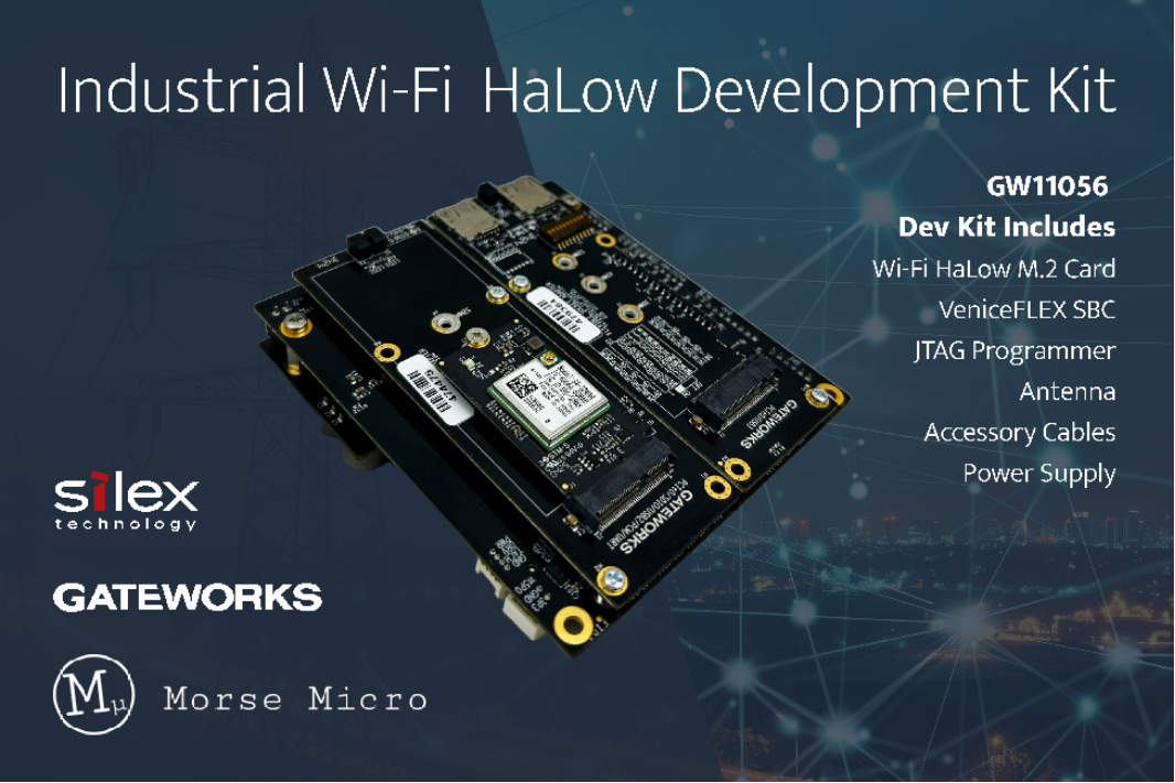 摩尔斯微电子携手Gateworks，利用Wi-Fi HaLow革新工业连接